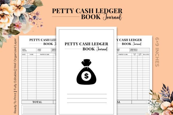 A Practical Approach to Cash Management with a Petty Cash Ledger Book Journal KDP